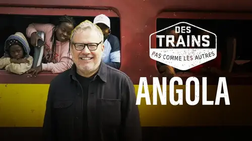 Philippe Gougler explore l’Angola dans Des trains pas comme les autres
