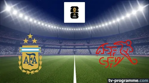 Argentine - Suisse : match en direct sur M6 (quart de finale de la Coupe du Monde 2026)