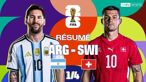 Argentine - Suisse : résumé vidéo du match (quart de finale de la Coupe du Monde 2026)