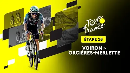Tour de France 2026 : profil de la 18e étape entre Voiron et Orcières-Merlette