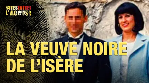 La Veuve noire de l’Isère : l’affaire glaçante de Manuela Gonzalez dans Faites entrer l'accusé