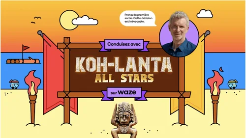 Koh-Lanta All Stars 2026 : Denis Brogniart guide vos trajets sur Waze avec l'épreuve des routes