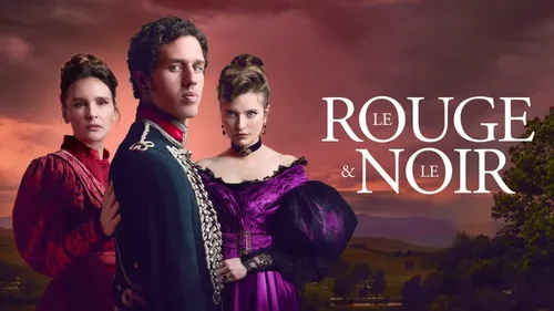 Le Rouge et le Noir : entre passion, ambition et chute, la série qui revisite Stendhal sur France TV
