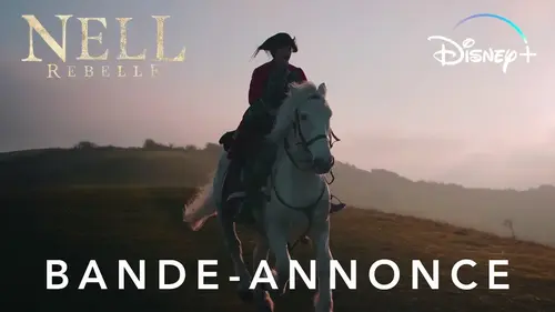 Nell Rebelle, série fantastique, disponible le 29 mars sur Disney+