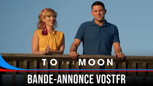 To The Moon : Scarlett Johansson et Channing Tatum vers la Lune dans cette comédie sur Apollo 11
