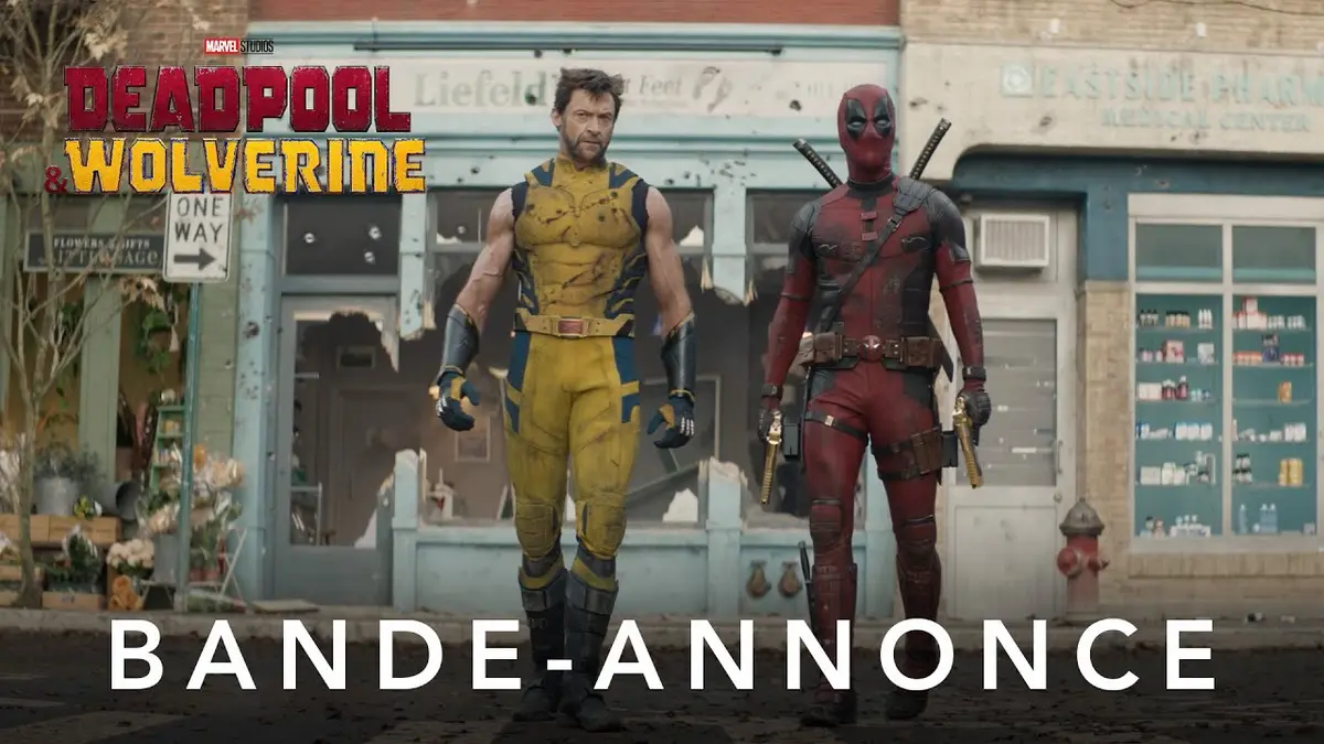 Deadpool & Wolverine : bande-annonce vidéo officielle Marvel