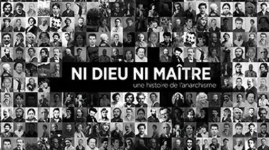 Ni Dieu, ni maître, une histoire de l'anarchisme E02 La mémoire des vaincus (1911-1945)