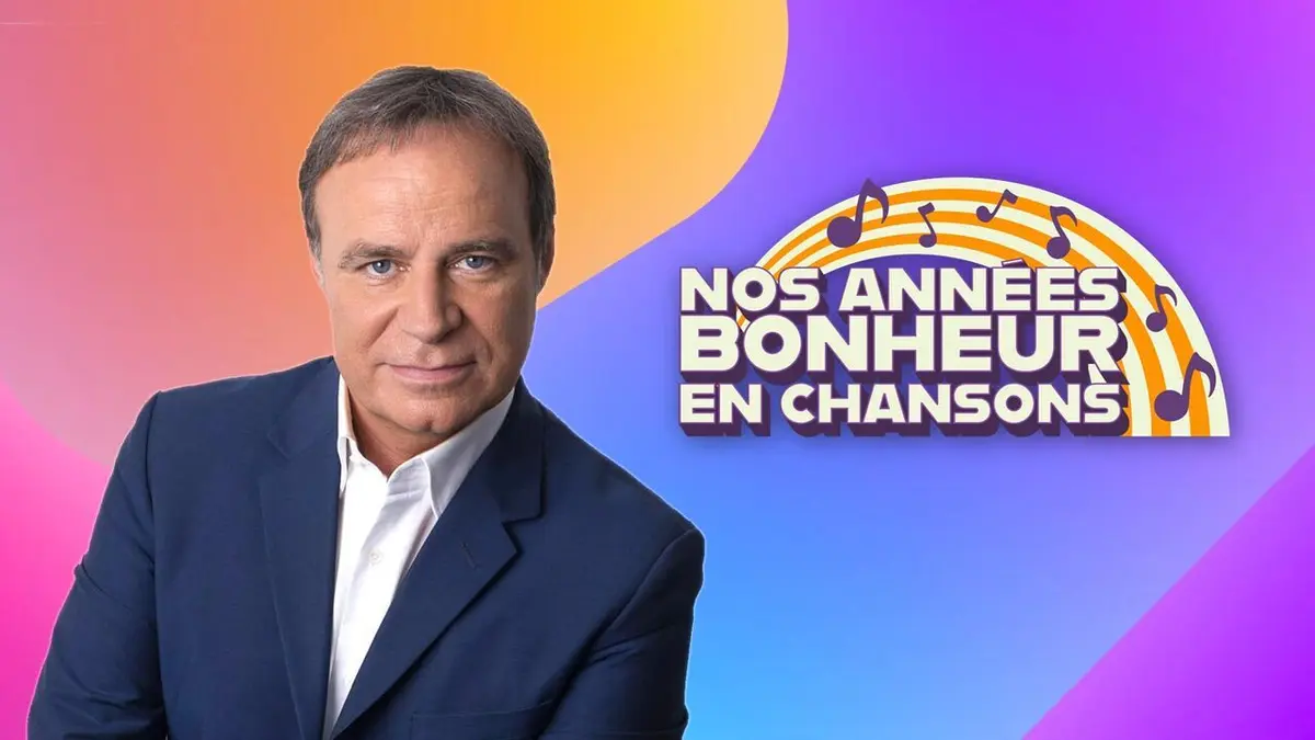 Nos années bonheur en chansons