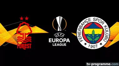Nottingham Forest / Fenerbahçe Football Ligue Europa 2025-2026