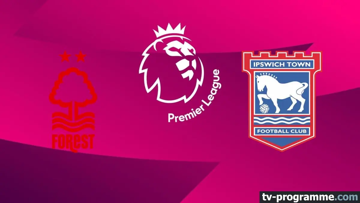 Nottingham Forest / Ipswich Town Football Premier League 2024-2025