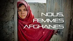 Sur Histoire TV à 22h20 : Nous, femmes afghanes