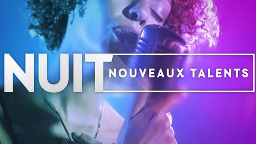 Nuit nouveaux talents
