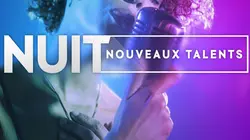 Nuit nouveaux talents