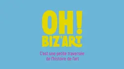 Oh ! Biz'Art
