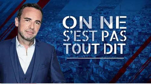 On ne s'est pas tout dit