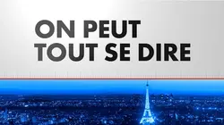 On peut tout se dire