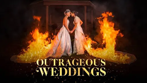 Outrageous Weddings