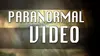Paranormal Video