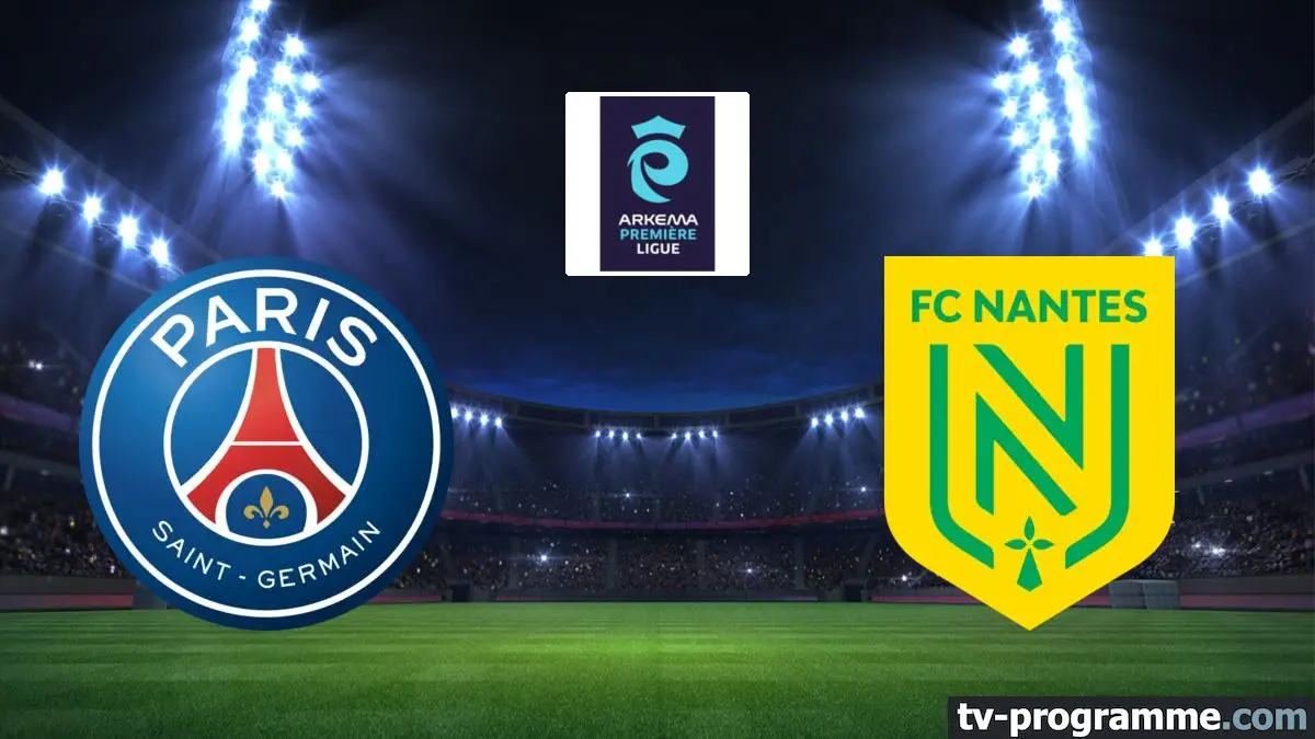 Paris-SG / FC Nantes Football Arkema Première Ligue 2025-2026