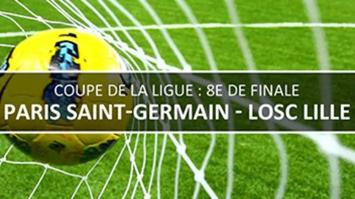 Paris-SG (L1) / Lille (L1) Football Coupe de la Ligue 2016/2017