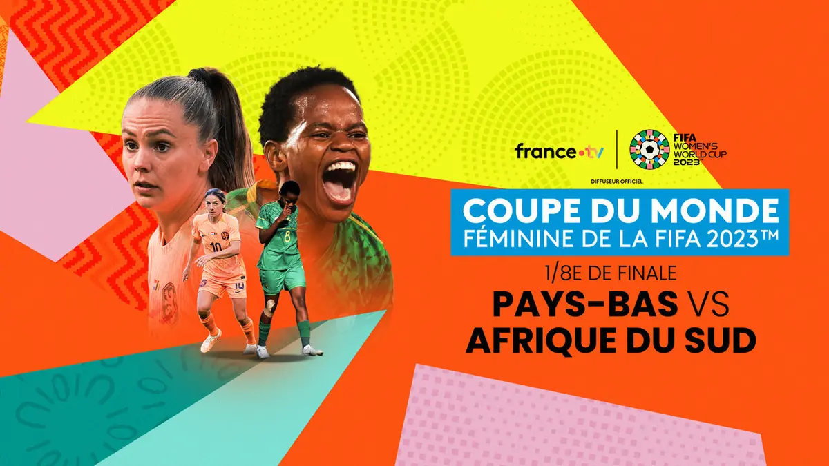 Pays-Bas / Afrique du Sud Football Coupe du monde féminine 2023