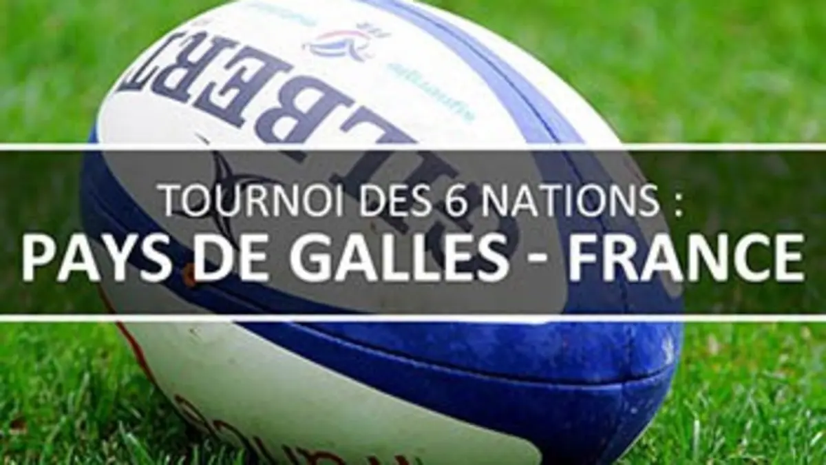 Pays de Galles / France Rugby Tournoi des VI Nations 2016