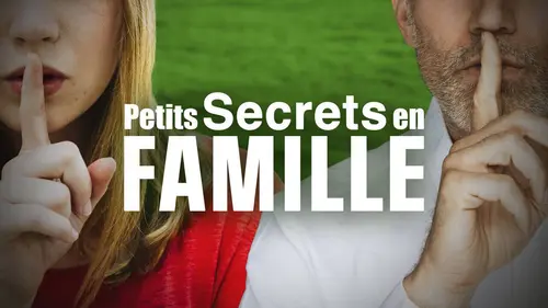 Petits secrets en famille S02E56 Famille Lagrange