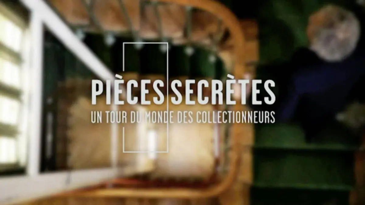Pièces secrètes: Un tour du monde des collectionneurs