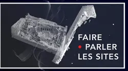 Planète Archéo Faire parler les sites