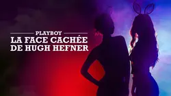 Visuel de Playboy : la face cachée de Hugh Hefner