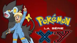 Pokémon : XY S18E45 Le regard tourné vers l'avenir !