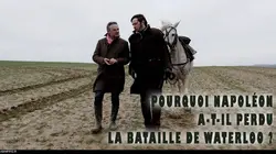 Pourquoi Napoléon a-t-il perdu la bataille de Waterloo ?