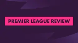 Premier League Review
