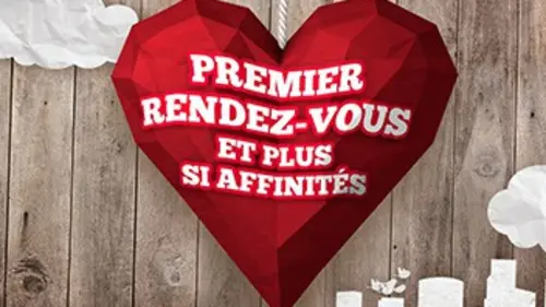Premier rendez-vous et plus si affinités