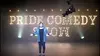 Pride Comedy Show
