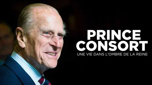 Prince consort : une vie dans l'ombre de la reine
