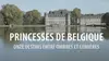 Princesses de Belgique. Onze destins entre ombres et lumières
