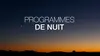 Programmation nuit