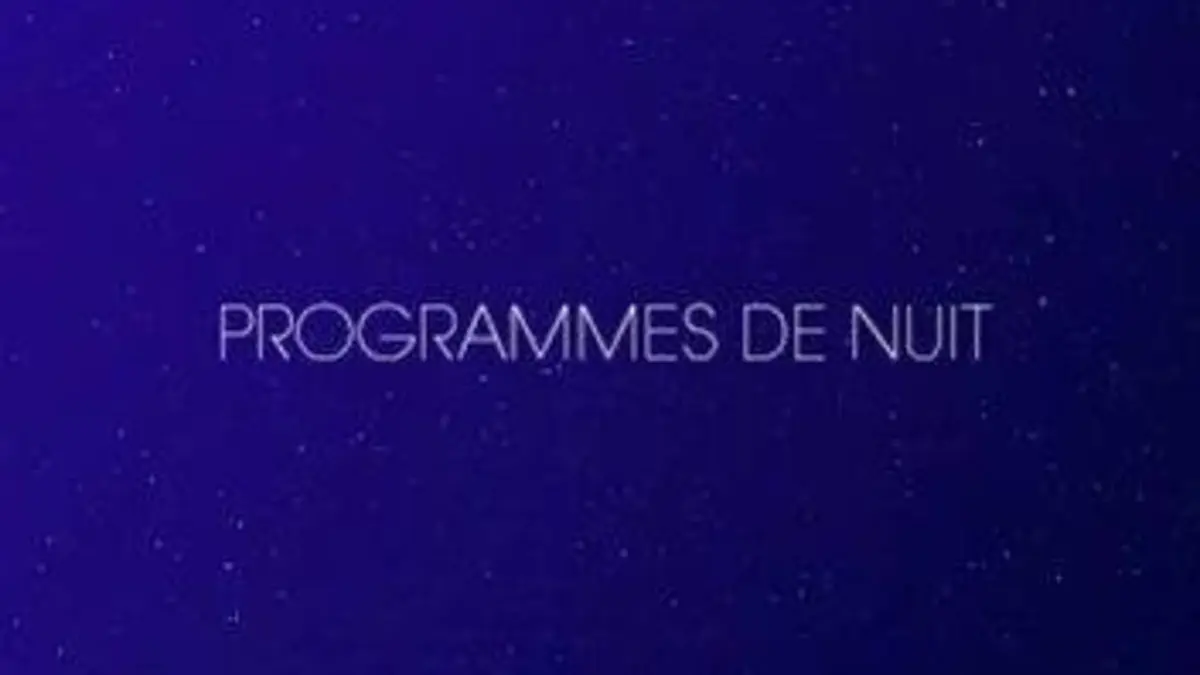 Programmes de nuit