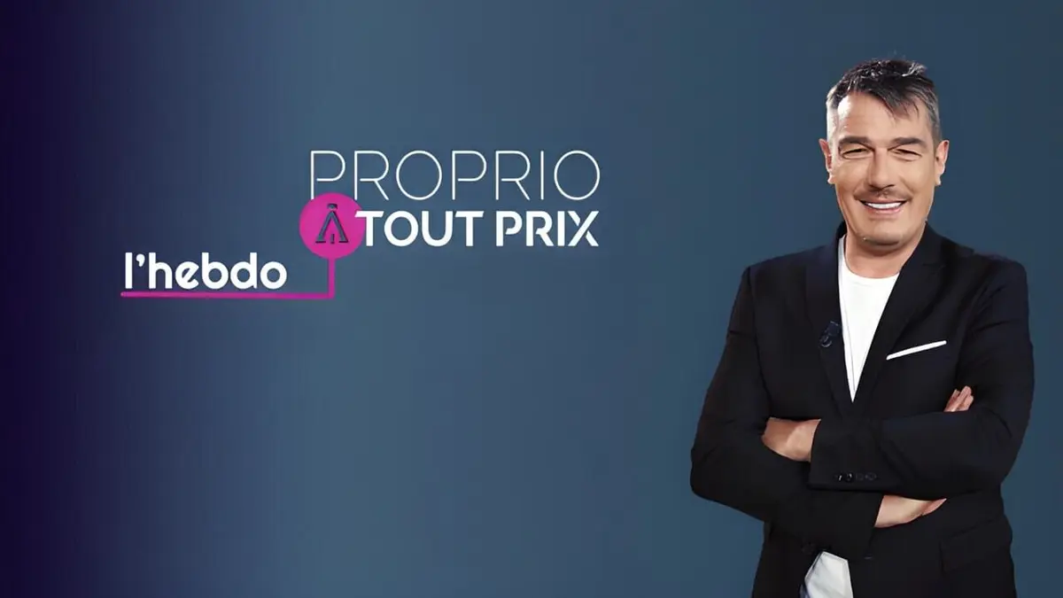 Proprio à tout prix, l'hebdo S01E04 Émission 4