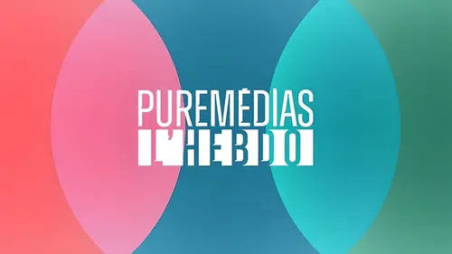 Puremédias, l'hebdo S01E04