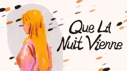 Que la nuit vienne