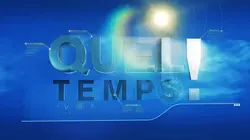 Quel Temps chez vous de La Une