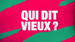 Qui dit vieux ?