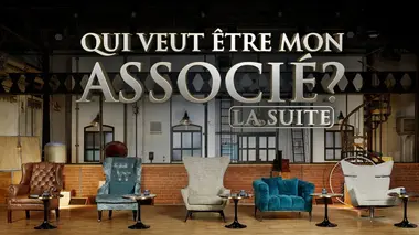 Qui veut être mon associé ? La suite S06E01