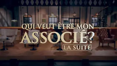 Qui veut être mon associé ? La suite S06E04