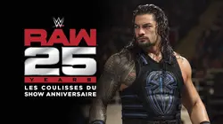 Visuel de RAW 25 : Les coulisses du show anniversaire