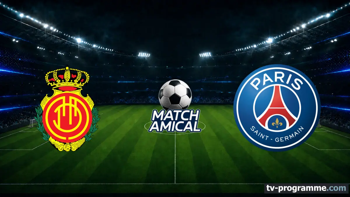 Visuel de Real Majorque / Paris-SG - Football Match amical 2026