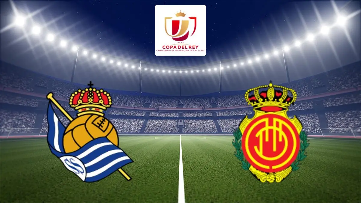 Real Sociedad / Real Majorque Football Coupe d'Espagne