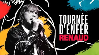 Renaud : Tournée d'enfer